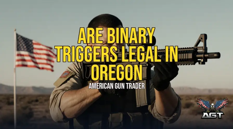 Are Binary Triggers Legal in Oregon?