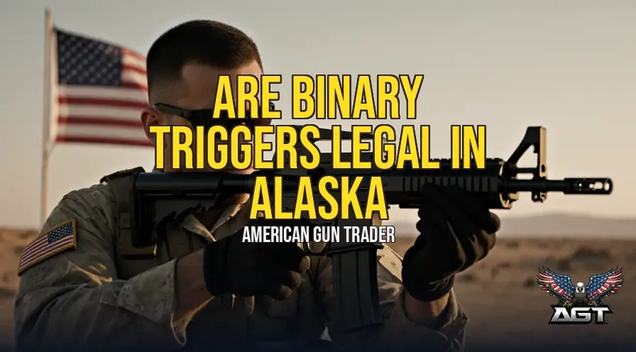 Are Binary Triggers Legal in Alaska? State & Federal Law