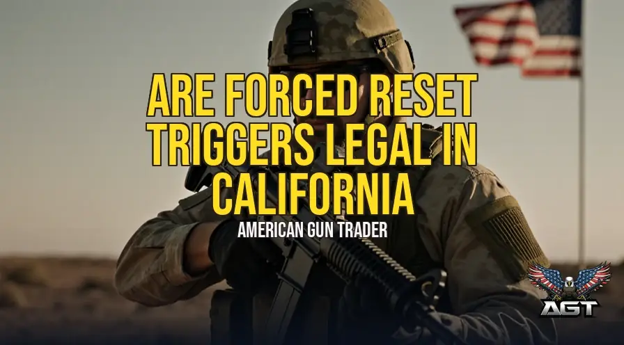 Forced Reset Triggers: Legality and Operational Mechanics Under California Law