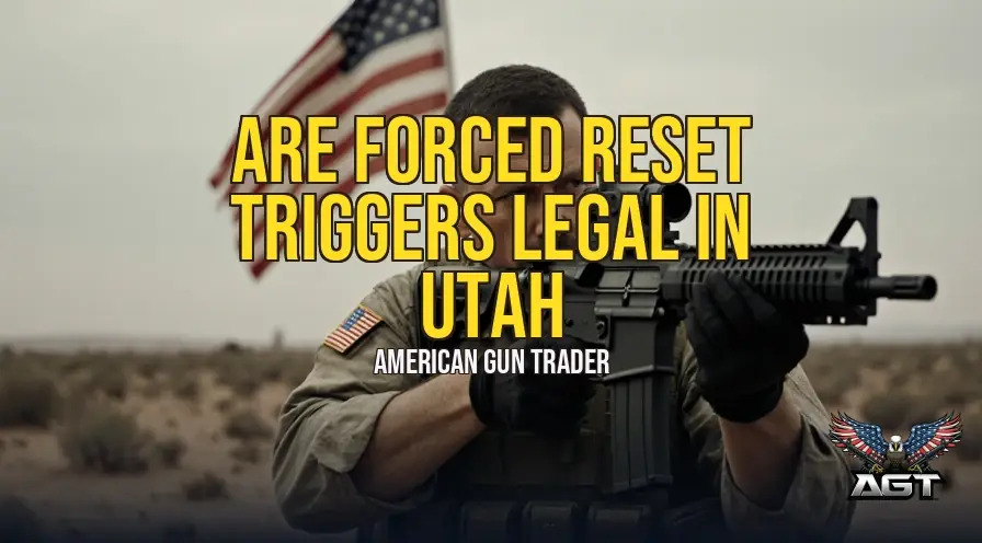 Are Forced Reset Triggers Legal in Utah? State vs. Federal Law